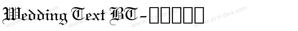 Wedding Text BT字体转换